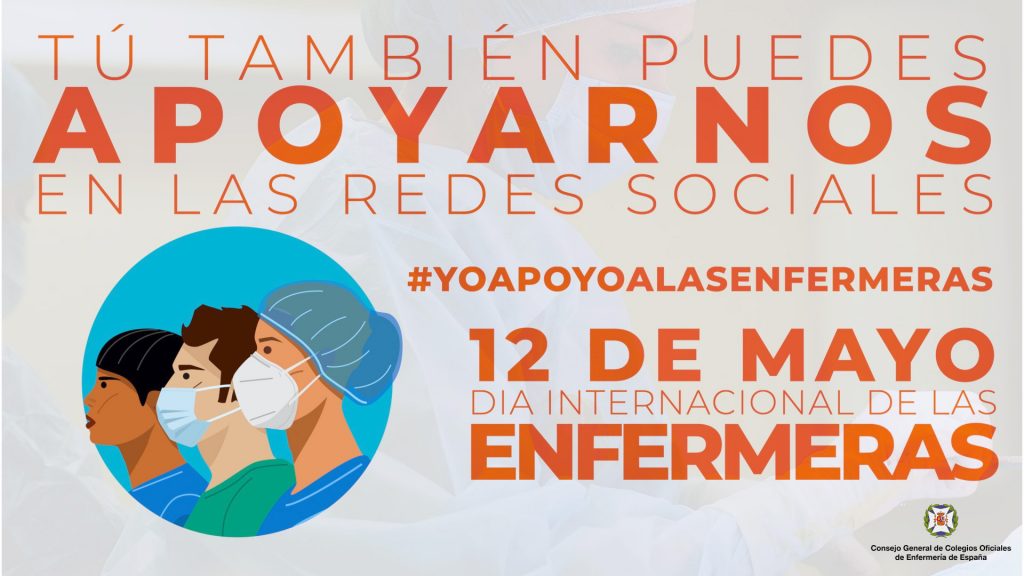 Con motivo del Día Internacional de las Enfermeras han lanzado la campaña #YoApoyoALasEnfermeras para recopilar mensajes de apoyo | CGE